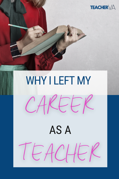 Why I left my career as a teacher 